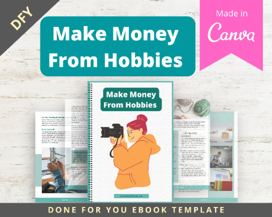 Editable Make Money From Hobbies Ebook | Done-for-You Ebook in Canva