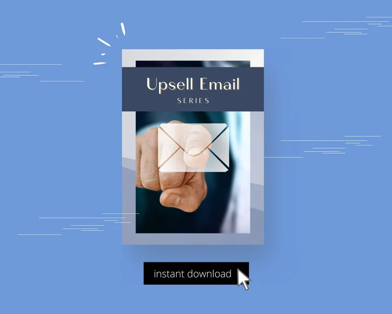Upsell Email Series | Done for You Template