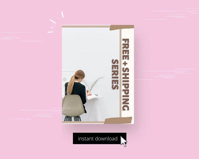 Free + Shipping Series | Done for You Template