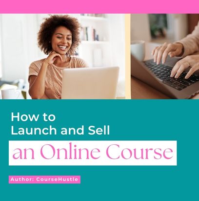 How to Launch and sell an Online Course