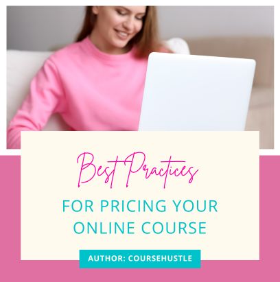 Best Practices for Pricing Your Online Course