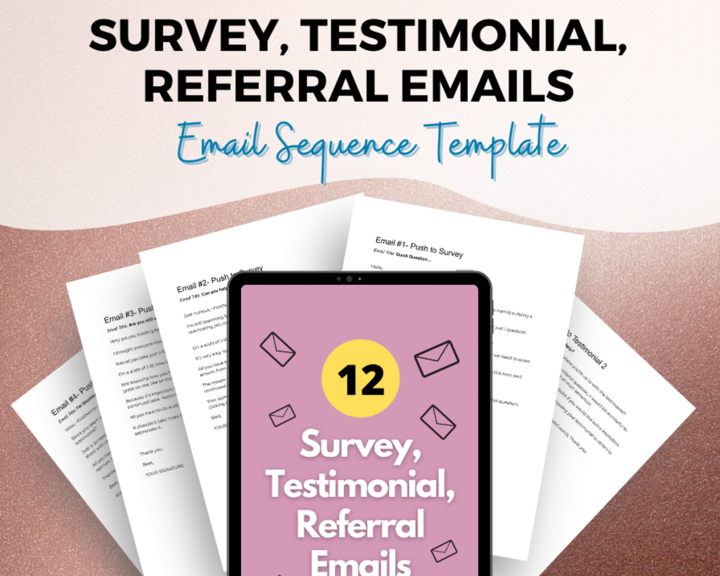 Survey, Testimonial, Referral Emails
