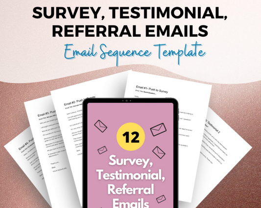 Survey, Testimonial, Referral Emails