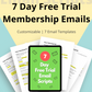Free Trial Email Sequence | 7 Day Free Trial Membership Email Sequence