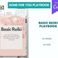Done for You Basic REIKI Playbook