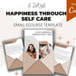 Editable 6 Day Happiness Through Self Care Emails | Rebrandable Newsletter Template