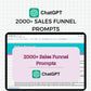 2000+ Chat GPT Prompts for Sales Funnels