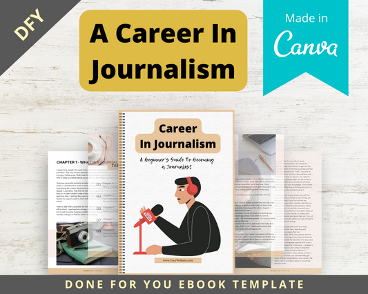 Editable A Career In Journalism | Done-for-You Ebook in Canva
