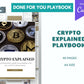 Done for You Crypto Explained Playbook