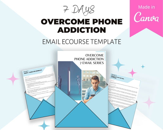Overcome Phone Addiction Emails | Rebrandable Done-for-You eCourse