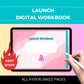 Launch Digital Workbook | Hyperlinked PDF | Suitable with Goodnotes & Notability