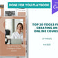 Done-for-You 20 Tools to Craft an Online Course Playbook