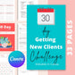 30 Day Getting New Clients Challenge | New Clients Planner | Editable Canva Template A4 Size