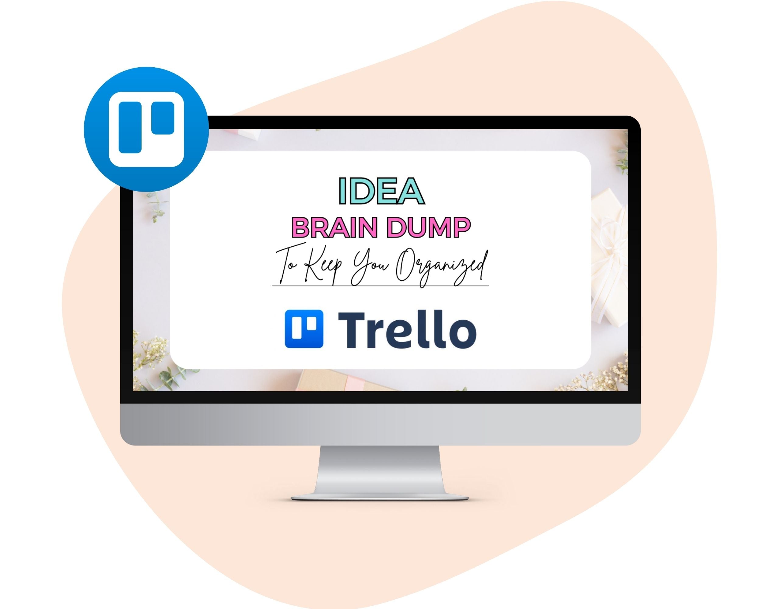 Idea Brain Dump Trello Board, Thought Organizer Workflow