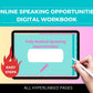 Online Speaking Opportunities Digital Workbook | Hyperlinked PDF | Suitable with Goodness & Notability