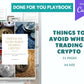 Things To Avoid When Trading Crypto Playbook