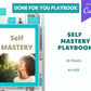 Done for You Self Mastery Playbook