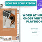 Work At Home Ghost Writer Playbook