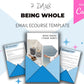 Being Whole 7 Day Emails | Done-for-You eCourse | Rebrandable Newsletter