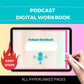 Podcast Workbook | Hyperlinked PDF | Suitable with Goodness & Notability