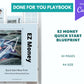 Done for You The EZ Money Quick Start BluePrint