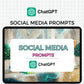 ChatGPT Social Media Prompts