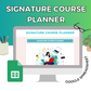 Signature Course Planner Google Spreadsheet | Simple Signature Course Google Sheets