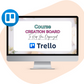 Course Creation Trello Board, Course Workflow, Course Checklist