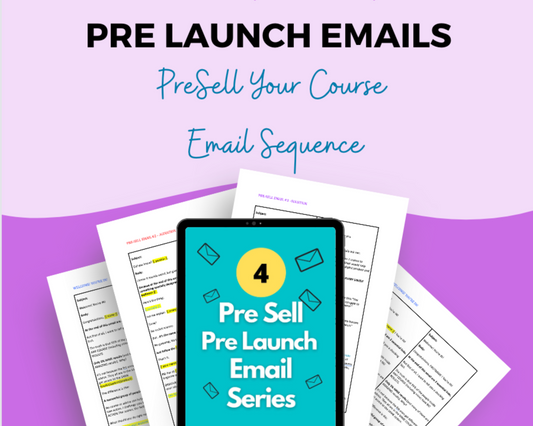 Pre-Sell Your Course Email Sequence | Pre Launch Email Templates
