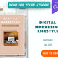 Done for You Digital Marketing Lifestyle Playbook