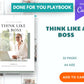 Done-for-You Think Like a Boss Playbook