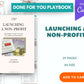 Done for You Launching a Non-Profit Playbook