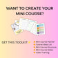 Mini Course Toolkit | Profitable Mini Course Workshop Template | Course Creator Tools