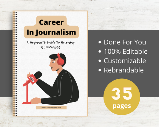 Editable A Career In Journalism | Done-for-You Ebook in Canva