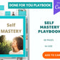 Done for You Self Mastery Playbook