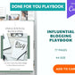 Done-for-You Influential Blogging Playbook