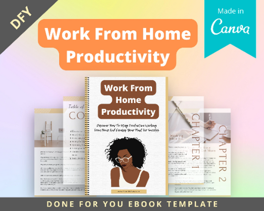 Editable Work From Home Productivity Ebook | Done-for-You Ebook in Canva