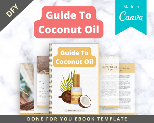 Editable Guide To Coconut Oil Ebook | Done-for-You Ebook in Canva