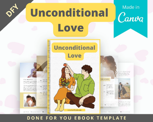 Editable Unconditional Love Ebook | Done-for-You Ebook in Canva