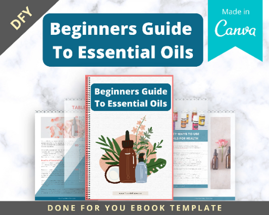 Editable Beginners Guide To Essential Oils Ebook | Done-for-You Ebook in Canva