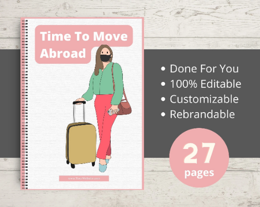 Editable Time To Move Abroad Ebook | Done-for-You Ebook in Canva