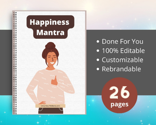 Editable Happiness Mantra Ebook | Done-for-You Ebook in Canva