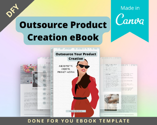 Editable Outsource Product Creation Ebook | Done-for-You Ebook in Canva