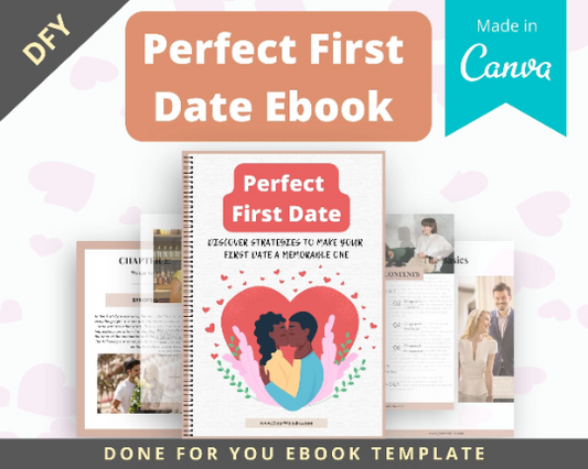Editable Perfect First Date Ebook | Done-for-You Ebook in Canva