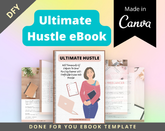 Editable Ultimate Hustle Ebook | Done-for-You Ebook in Canva