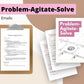 Problem-Agitate-Solve Emails | Done for You Template