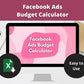 Facebook Ads Budget Calculator