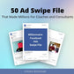 50 Ad Swipe File That Made Millions For Coaches and Consultants