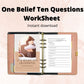One Belief Ten Questions WorkSheet