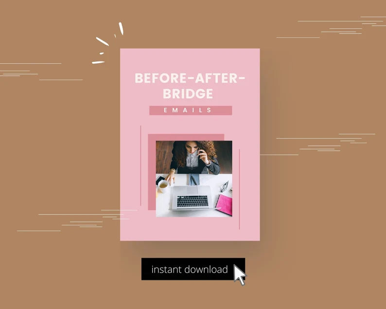 Before-After-Bridge Emails